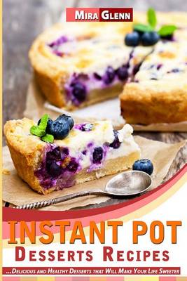 Book cover for Instant Pot Desserts Recipes