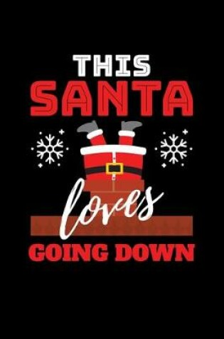 Cover of This Santa Loves Going Down