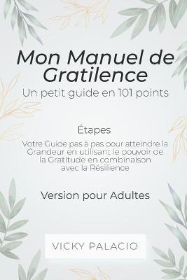 Book cover for Mon Manuel de Gratilence (Etapes)