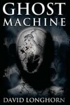 Book cover for Ghost Machine