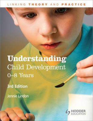 Book cover for Understanding Child Development: 0-8 Years, 3rd Edition