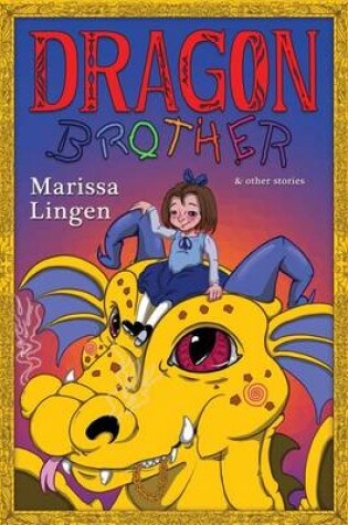 Cover of Dragon Brother and Other Stories