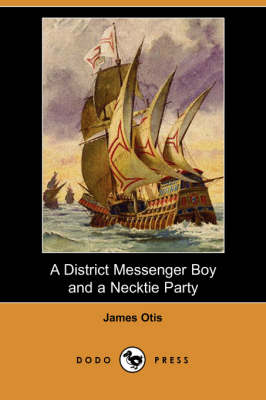 Book cover for A District Messenger Boy and a Necktie Party (Dodo Press)