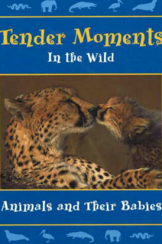 Cover of Tender Moments in the Wild