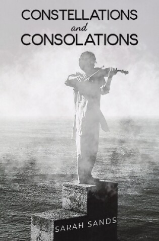 Cover of Constellations and Consolations