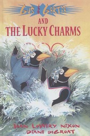 Cover of Gus and Gertie and the Lucky Charms