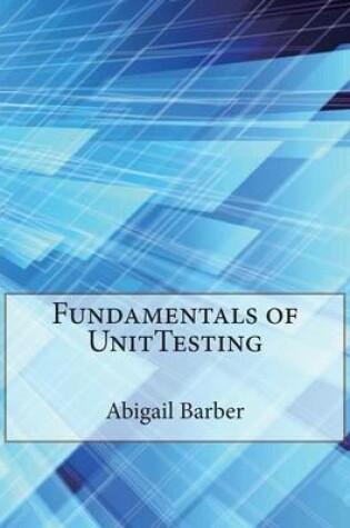 Cover of Fundamentals of Unittesting