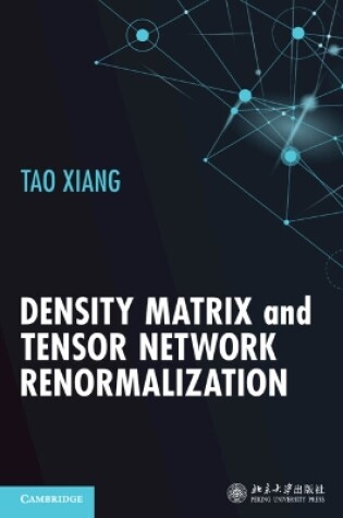 Cover of Density Matrix and Tensor Network Renormalization