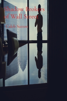 Cover of Shadow Brokers of Wall Street