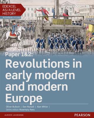Book cover for Edexcel AS/A Level History, Paper 1&2: Revolutions in early modern and modern Europe Student Book + ActiveBook