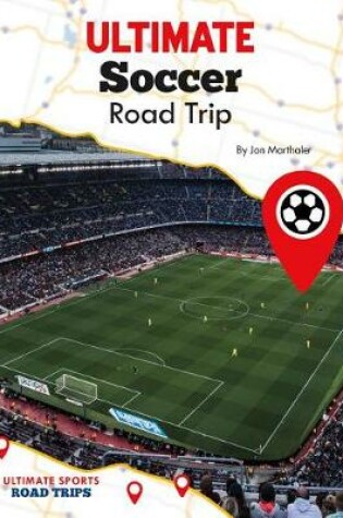 Cover of Ultimate Soccer Road Trip