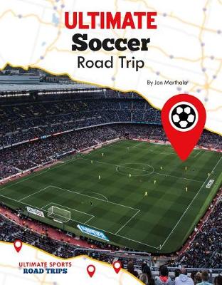 Book cover for Ultimate Soccer Road Trip