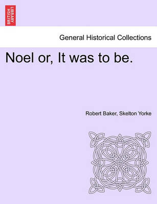 Book cover for Noel Or, It Was to Be.