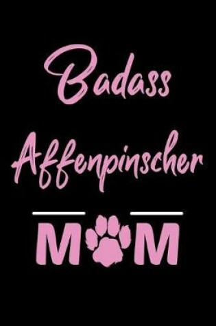 Cover of Badass Affenpinscher Mom