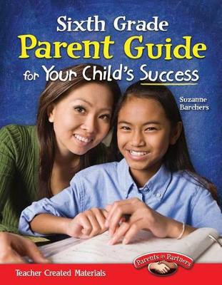 Book cover for Sixth Grade Parent Guide for Your Child's Success