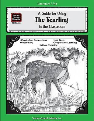 Book cover for A Guide for Using the Yearling in the Classroom