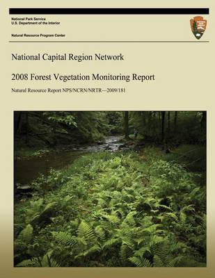 Book cover for National Capital Region Network 2008 Forest Vegetation Monitoring Report