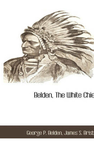 Cover of Belden, the White Chief