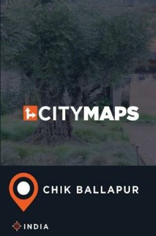 Cover of City Maps Chik Ballapur India