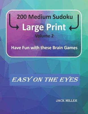 Book cover for 200 Medium Sudoku Large Print (Volume 2)