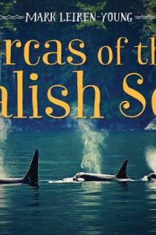 Cover of Orcas of the Salish Sea