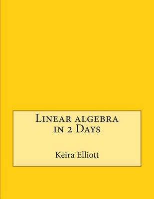 Book cover for Linear Algebra in 2 Days