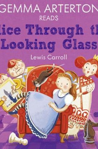 Cover of Gemma Arterton Reads Alice Through the Looking-Glass (Famous Fiction)