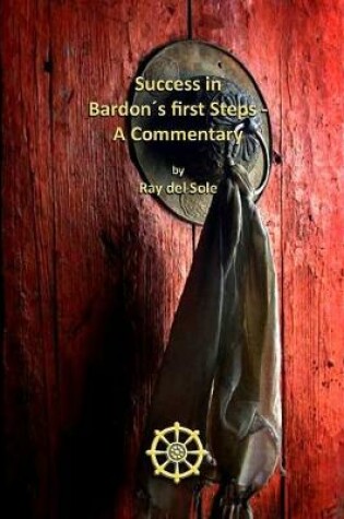 Cover of Success in Bardons first Steps - A Commentary