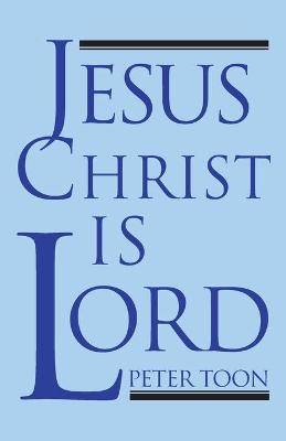 Book cover for Jesus Christ Is Lord