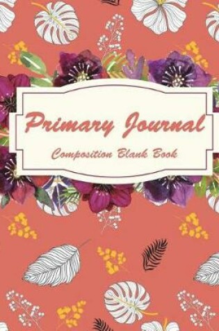 Cover of Primary Journal Composition Blank Book