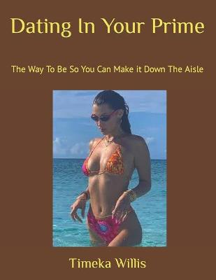 Book cover for Dating In Your Prime