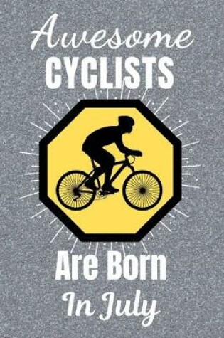 Cover of Awesome Cyclists Are Born In July