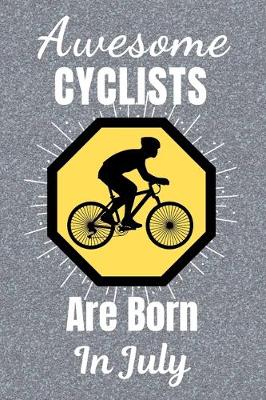 Book cover for Awesome Cyclists Are Born In July