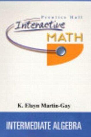 Cover of Prentice Hall Interactive Math for Intermediate Algebra Student Package