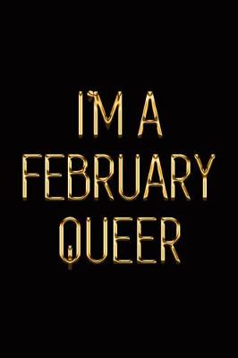 Book cover for I'm a February Queer