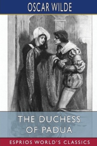 Cover of The Duchess of Padua (Esprios Classics)