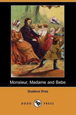 Cover of Monsieur, Madame and Bebe (Dodo Press)