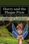 Book cover for Harry and the Plaque Pixie