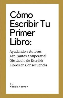 Cover of Como Escribir Tu Primer Libro