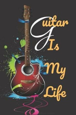 Cover of Guitar Is My Life