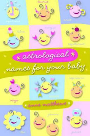 Cover of Astrological Names for Your Baby