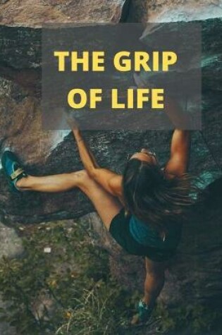 Cover of The Grip of Life