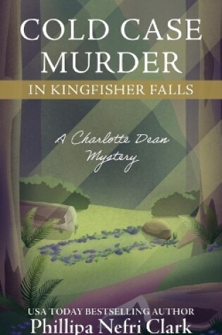 Cover of Cold Case Murder in Kingfisher Falls
