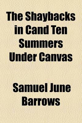 Book cover for The Shaybacks in Cand Ten Summers Under Canvas