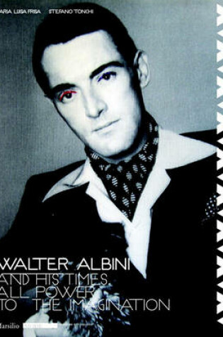 Cover of Walter Albini and His Time