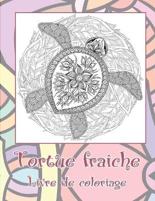 Book cover for Tortue fraiche - Livre de coloriage