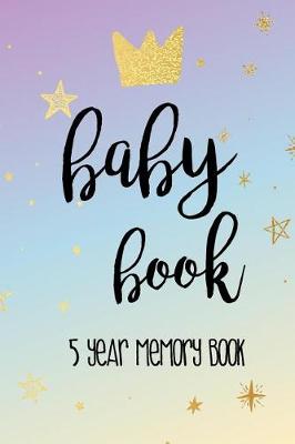 Book cover for Baby Book 5 Year Memory Book