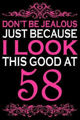 Book cover for I Look This Good At 58