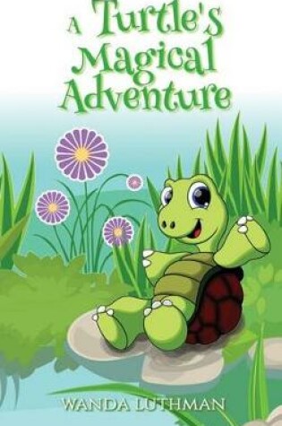 Cover of A Turtle's Magical Adventure