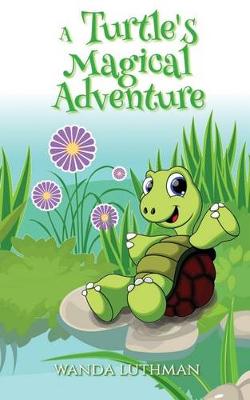 Book cover for A Turtle's Magical Adventure